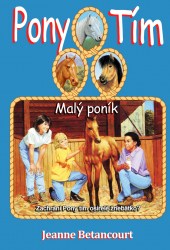 Malý poník (Pony tím 8) (Betancourt, Jeanne)